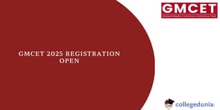 GMCET 2025 Registration (Open): Direct Link Available, Know Important Dates